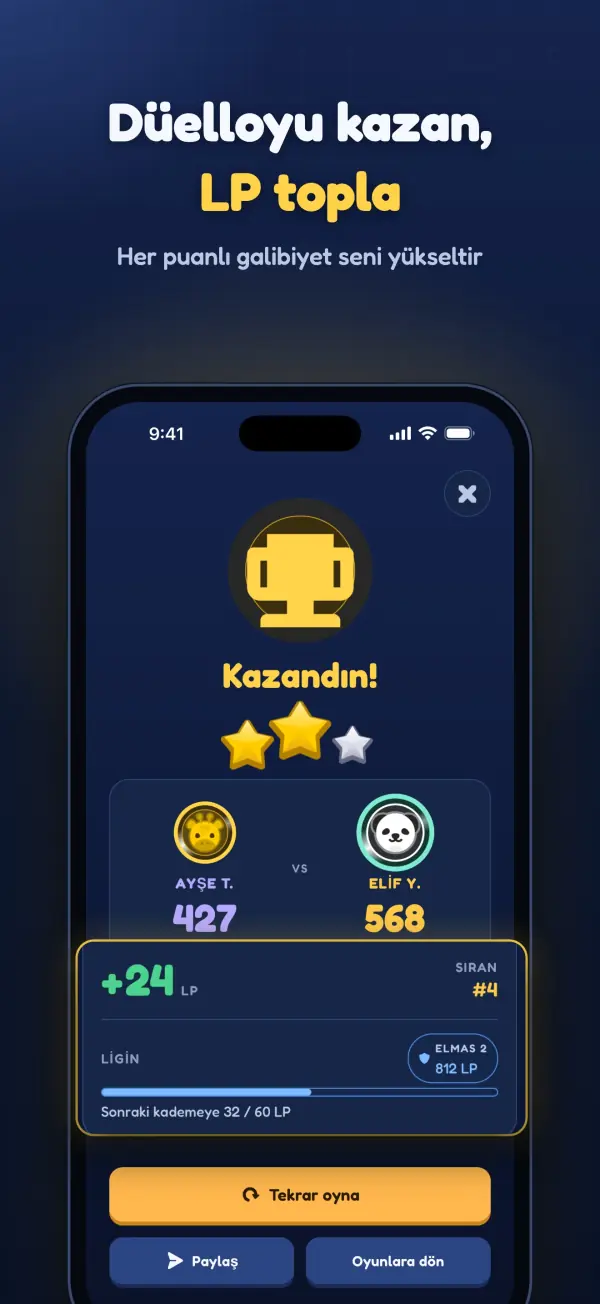 Düelloyu kazan, LP topla.